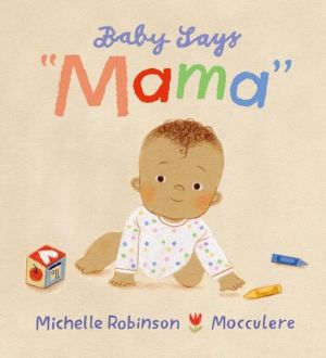 Baby Says "Mama" - The ideal gift for any new mother experiencing every "fi