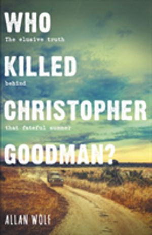 Who Killed Christopher Goodman? - Based on a True Crime