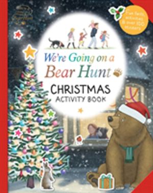 We're Going on a Bear Hunt: Christmas Activity Book - Magical Christmas cra