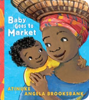 Baby Goes to Market - The multi-award-winning picture book in BOARD BOOK ed