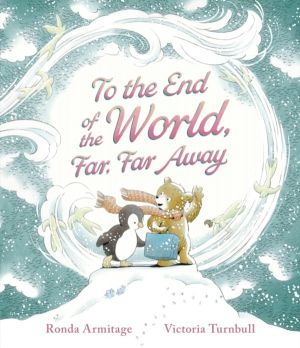 To the End of the World, Far, Far Away - A magical tale of motherly love an