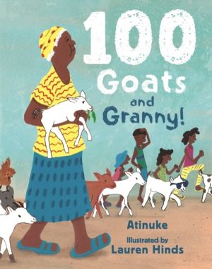 100 Goats and Granny! - A funny rhyming counting book for 3-7-year-olds to