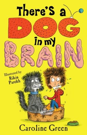 There's a Dog in My Brain! - Comedy body-swap adventure and canine capers i