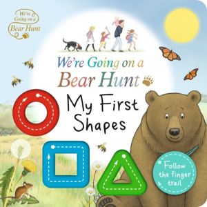 We're Going on a Bear Hunt: My First Shapes - An interactive adventure for