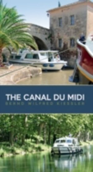 Canal du Midi - A Cruiser's Guide