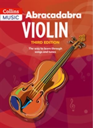 Abracadabra Violin (Pupil's book) - The Way to Learn Through Songs and Tune