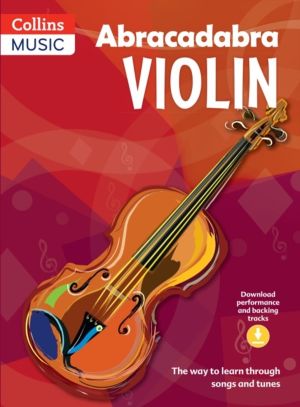 Abracadabra Violin (Pupil's book + Download) - The Way to Learn Through Son