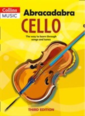 Abracadabra Cello, Pupil's book - The Way to Learn Through Songs and Tunes