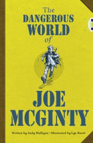 Bug Club Independent Fiction Year 6 Red B The Dangerous World of Joe McGint