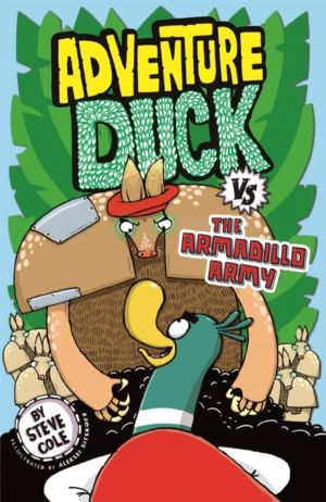 Adventure Duck vs the Armadillo Army - Book 2