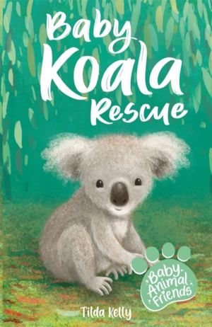 Baby Animal Friends: Baby Koala Rescue - Book 2