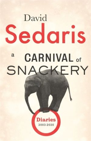 Carnival of Snackery - Diaries: Volume Two
