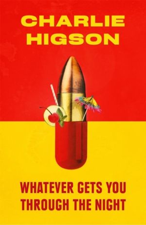 Whatever Gets You Through the Night - 'Loud, bright, fast and funny - a per