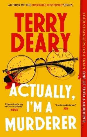 Actually, I'm A Murderer - A gripping murder mystery from the multimillion-