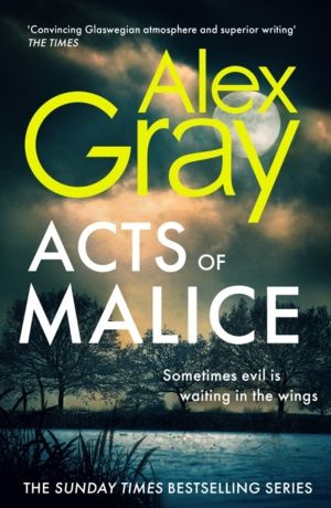 Acts of Malice - Book 22 in the Sunday Times bestselling DSI William Lorime