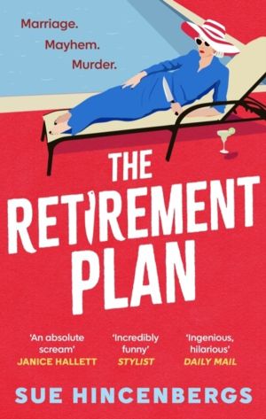 Retirement Plan - a hilarious crime caper for fans of The Thursday Murder C