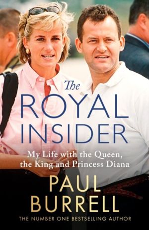 Royal Insider - My Life with the Queen, the King and Princess Diana - The I