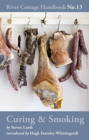 Curing & Smoking - River Cottage Handbook No.13