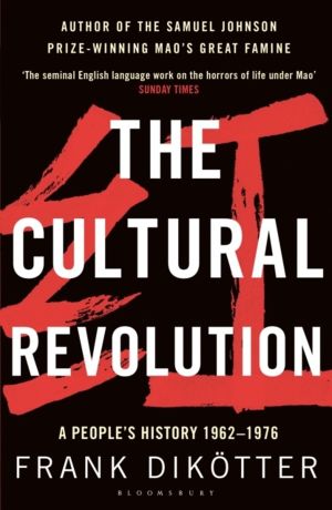 Cultural Revolution - A People's History, 1962ÔÇö1976