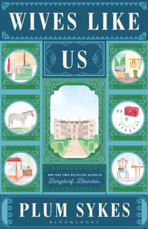 Wives Like Us - The perfect holiday read