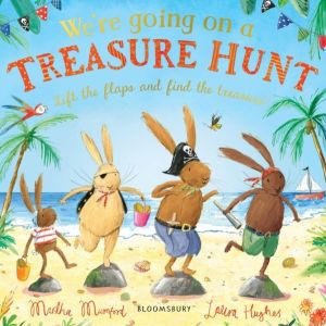 We're Going on a Treasure Hunt - A Lift-the-Flap Adventure (The Bunnies of