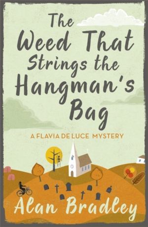 Weed That Strings the Hangman's Bag - The second novel in the gripping Flav