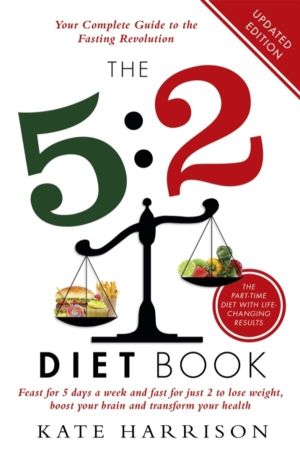 5:2 Diet Book - Feast for 5 Days a Week and Fast for 2 to Lose Weight, Boos