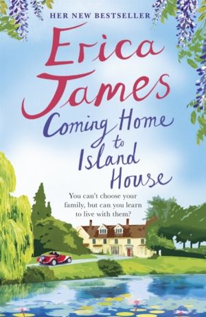 Coming Home to Island House - You can't choose who you fall in love with -