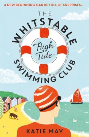Whitstable High Tide Swimming Club - A feel-good novel all about female fri