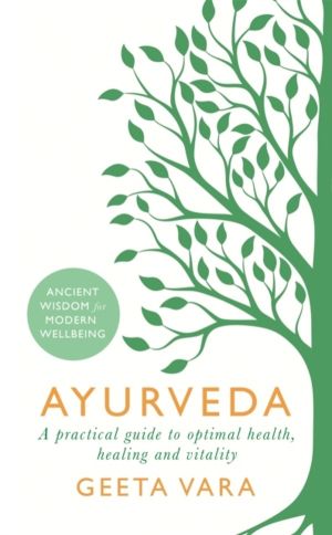 Ayurveda - Ancient wisdom for modern wellbeing