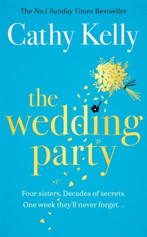 Wedding Party - The unmissable summer read from The Number One Irish Bestse