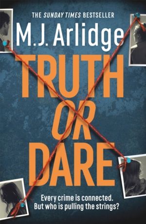 Truth or Dare - A relentless page-turner from the master of the killer thri