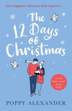 12 Days of Christmas - A heartwarming and uplifting romance to curl up with