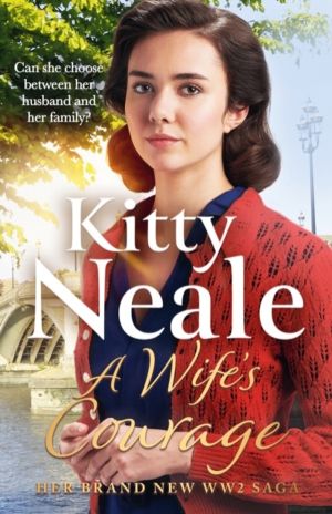 Wife's Courage - The heartwarming and compelling saga from the bestselling