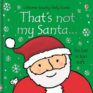 That's not my Santa. - A Christmas Book for Babies and Toddlers