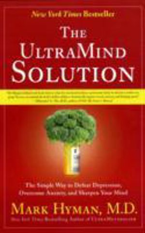 UltraMind Solution - The Simple Way to Defeat Depression, Overcome Anxiety,