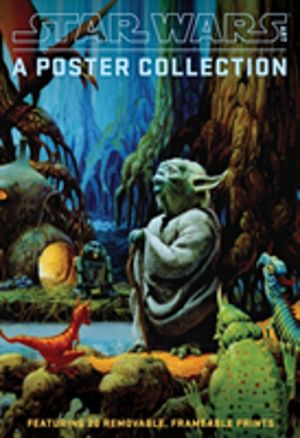 Star Wars Art: A Poster Collection (Poster Book) - Featuring 20 Removable,