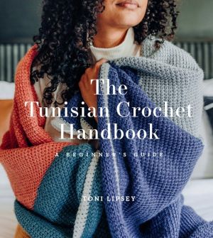 Tunisian Crochet Handbook - A BeginnerÔÇÖs Guide