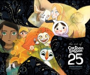 Art of Cartoon Saloon: 25 Years - The Official Retrospective of the Award-W