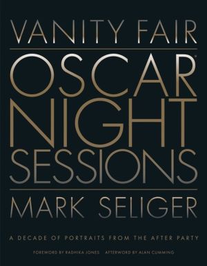 Vanity Fair: Oscar Night Sessions - A Decade of Portraits from the After Pa