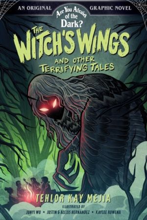 Witch's Wings and Other Terrifying Tales (Are You Afraid of the Dark? Graph