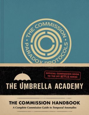 Umbrella Academy: The Commission Handbook - A Complete Commission Guide to