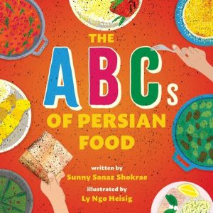 ABCs of Persian Food - A Picture Book