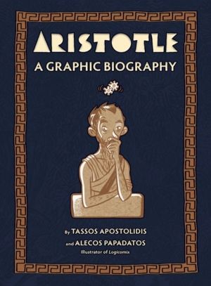 Aristotle - A Graphic Biography