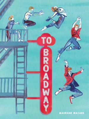 To Broadway - A Graphic Novel