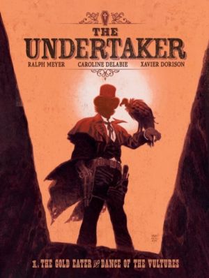 Undertaker Volume 1 - The Gold Eater & Dance of the Vultures