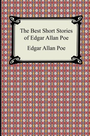 Best Short Stories of Edgar Allan Poe - (The Fall of the House of Usher, th