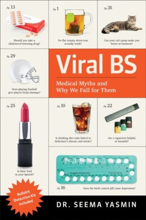 Viral BS - Medical Myths and Why We Fall for Them