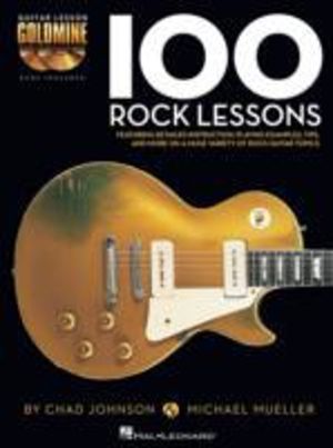 100 Rock Lessons - Guitar Lesson Goldmine Series