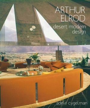 Arthur Elrod - Desert Modern Design